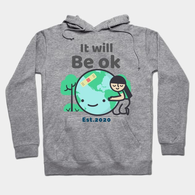 it will be ok Hoodie by GttP